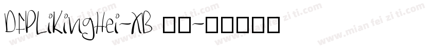 DFPLiKingHei-XB 字体字体转换